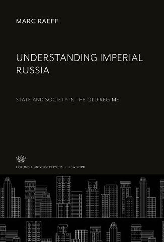 Understanding Imperial Russia