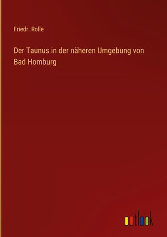 Der Taunus in der näheren Umgebung von Bad Homburg