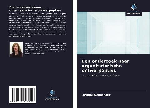 Een onderzoek naar organisatorische ontwerpopties