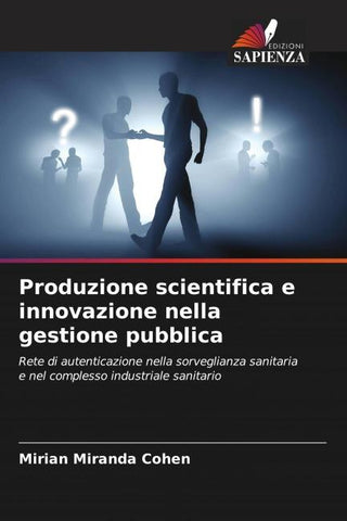 Produzione scientifica e innovazione nella gestione pubblica