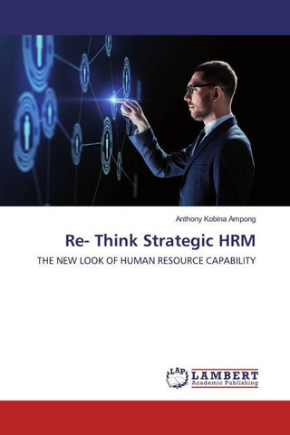 Re- Think Strategic HRM