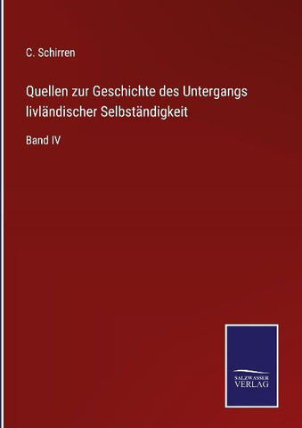 Quellen zur Geschichte des Untergangs livländischer Selbständigkeit