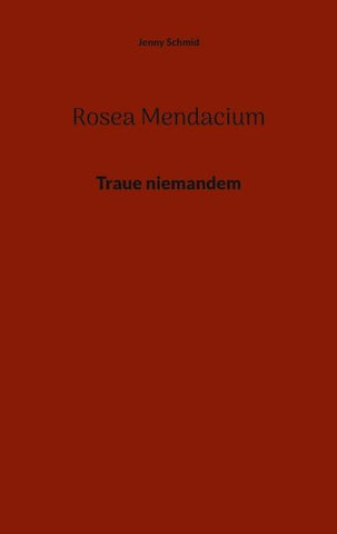 Rosea Mendacium
