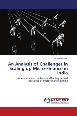 An Analysis of Challenges in Scaling up Micro-Finance in India