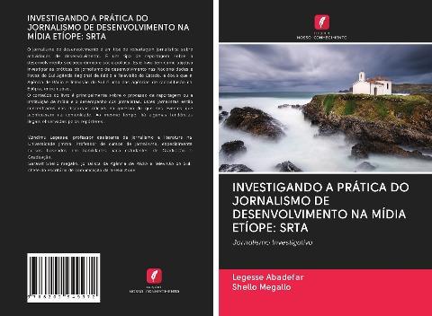 INVESTIGANDO A PRÁTICA DO JORNALISMO DE DESENVOLVIMENTO NA MÍDIA ETÍOPE: SRTA