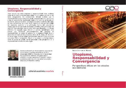 Utopismo, Responsabilidad y Convergencia
