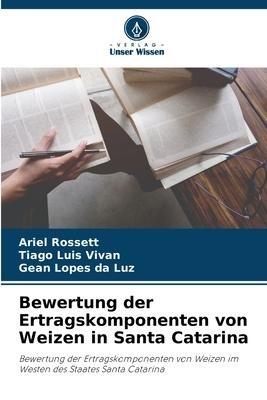 Bewertung der Ertragskomponenten von Weizen in Santa Catarina
