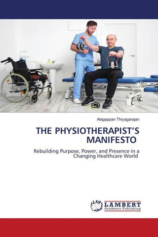 THE PHYSIOTHERAPIST'S MANIFESTO