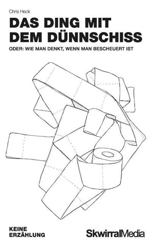 Das Ding mit dem Dünnschiss