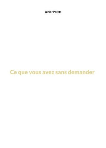 Ce que vous avez sans demander