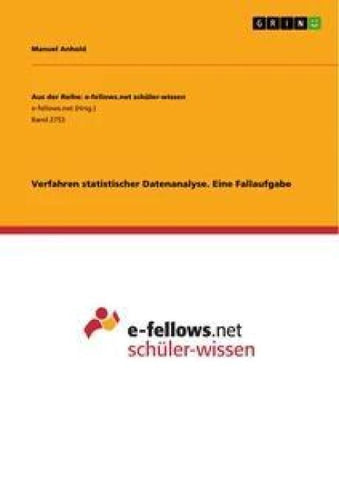 Verfahren statistischer Datenanalyse. Eine Fallaufgabe