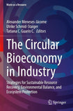 The Circular Bioeconomy in Industry