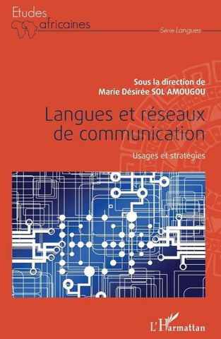 Langues et réseaux de communication. Usages et stratégies