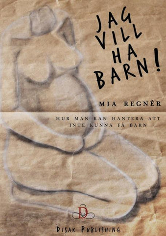 "Jag vill ha barn!"