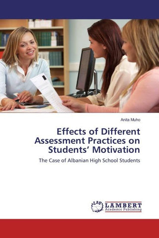 Effects of Different Assessment Practices on Students' Motivation