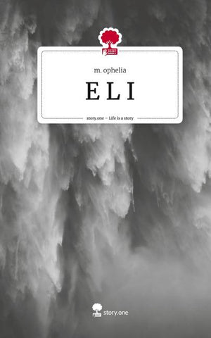 E L I. Life is a Story - story.one