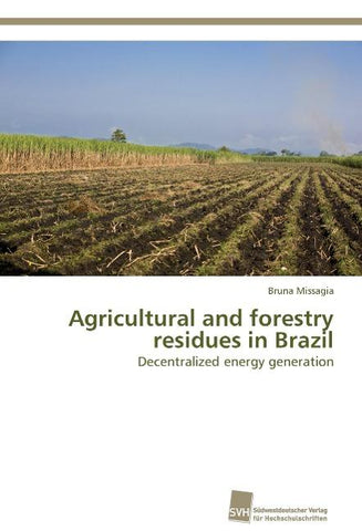 Agricultural and forestry residues in Brazil