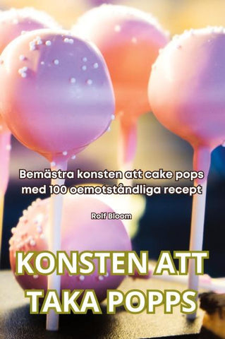 KONSTEN ATT TAKA POPPS