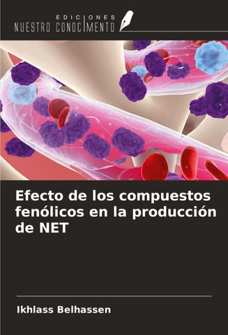 Efecto de los compuestos fenólicos en la producción de NET