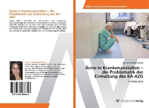 Ärzte in Krankenanstalten - die Problematik der Einhaltung des KA-AZG