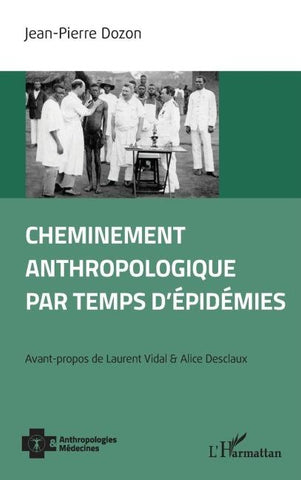 Cheminement anthropologique par temps d'épidémies