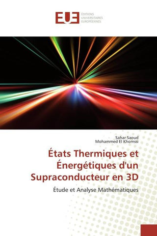 États Thermiques et Énergétiques d'un Supraconducteur en 3D