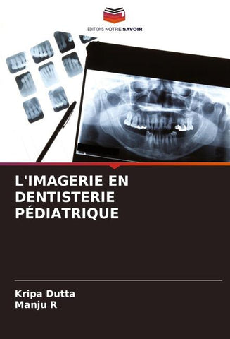 L'IMAGERIE EN DENTISTERIE PÉDIATRIQUE