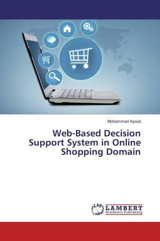 Web-Based Decision Support System in Online Shopping Domain