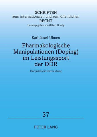 Pharmakologische Manipulationen (Doping) im Leistungssport der DDR