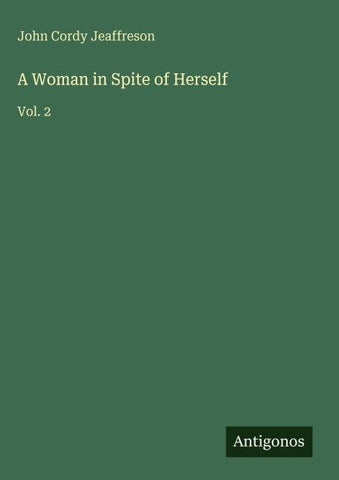 A Woman in Spite of Herself