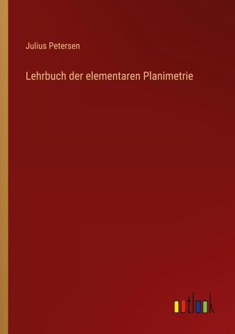 Lehrbuch der elementaren Planimetrie