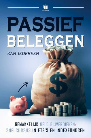 PASSIEF BELEGGEN KAN IEDEREEN