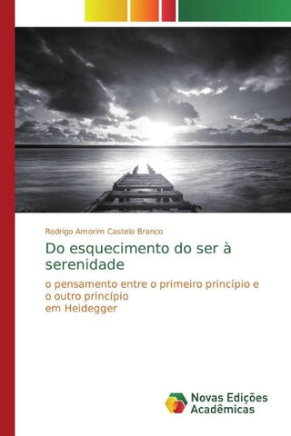 Do esquecimento do ser à serenidade
