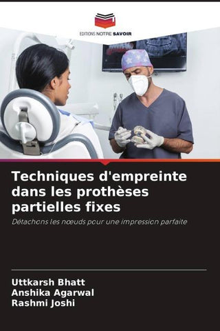 Techniques d'empreinte dans les prothèses partielles fixes