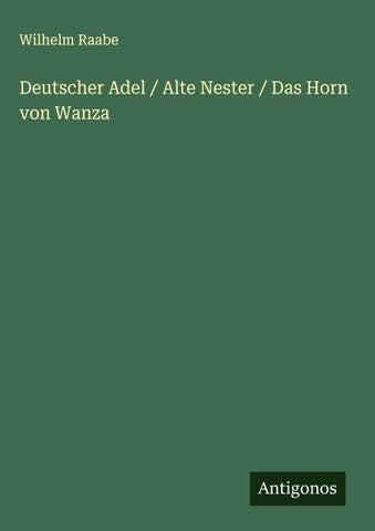 Deutscher Adel / Alte Nester / Das Horn von Wanza