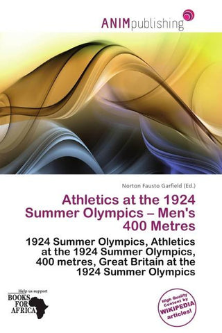 Athletics at the 1924 Summer Olympics - Men's 400 Metres