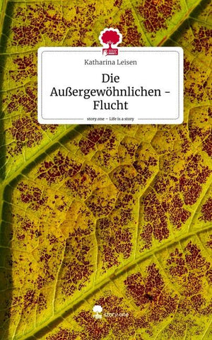 Die Außergewöhnlichen - Flucht. Life is a Story - story.one