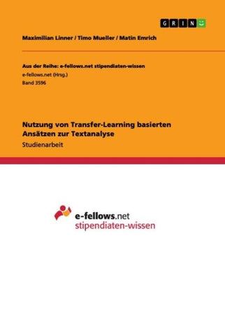 Nutzung von Transfer-Learning basierten Ansätzen zur Textanalyse