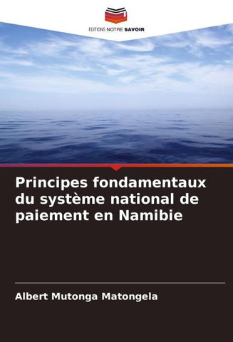 Principes fondamentaux du système national de paiement en Namibie