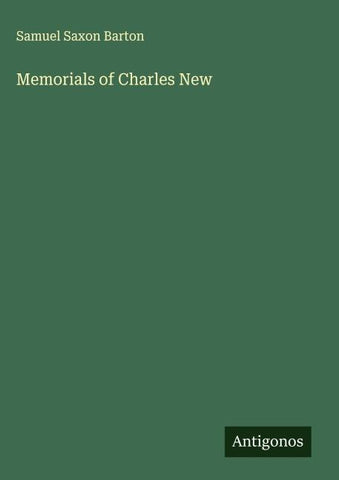 Memorials of Charles New