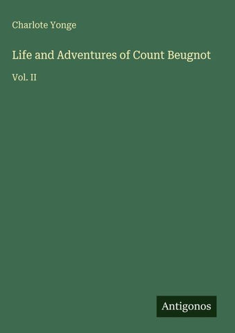 Life and Adventures of Count Beugnot