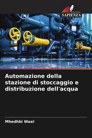 Automazione della stazione di stoccaggio e distribuzione dell'acqua