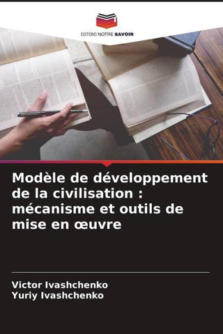 Modèle de développement de la civilisation : mécanisme et outils de mise en ¿uvre