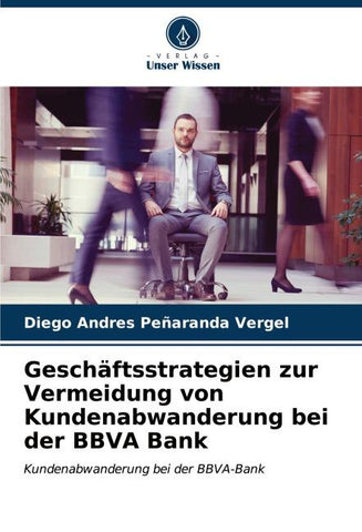 Geschäftsstrategien zur Vermeidung von Kundenabwanderung bei der BBVA Bank
