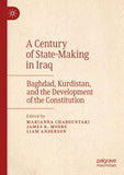 A Century of State-Making in Iraq
