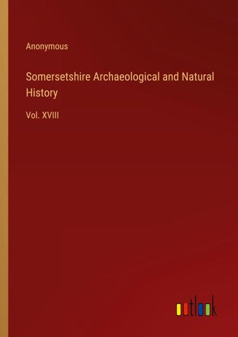 Somersetshire Archaeological and Natural History