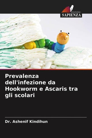 Prevalenza dell'infezione da Hookworm e Ascaris tra gli scolari