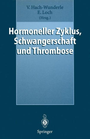 Hormoneller Zyklus, Schwangerschaft und Thrombose