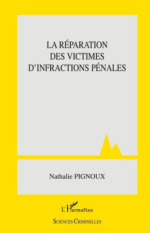 La réparation des victimes d'infractions pénales