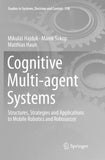 Cognitive Multi-agent Systems